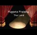 puppetspraisingthelord